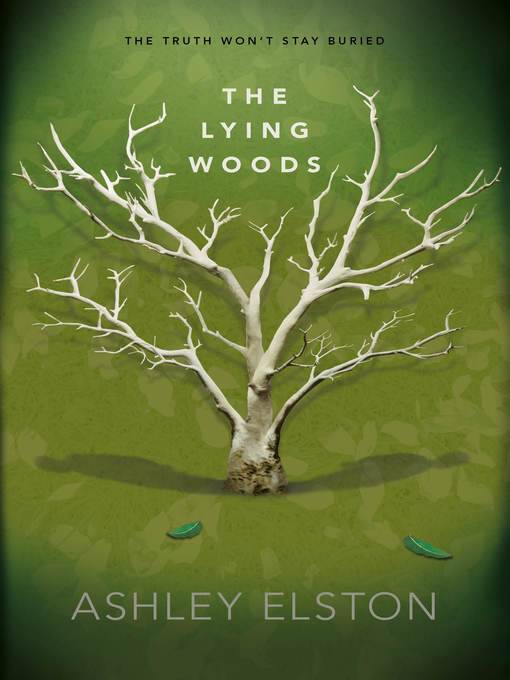 Title details for The Lying Woods by Ashley Elston - Wait list
